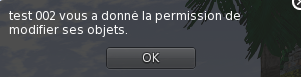 <nom> vous a donné la permission de modifier ses objets.